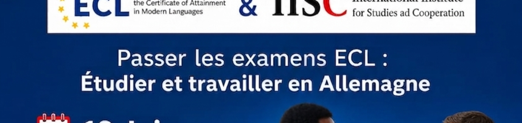 Banner image for Conférence Internationale : Passer les examens ECL pour étudier et travailler en Allemagne